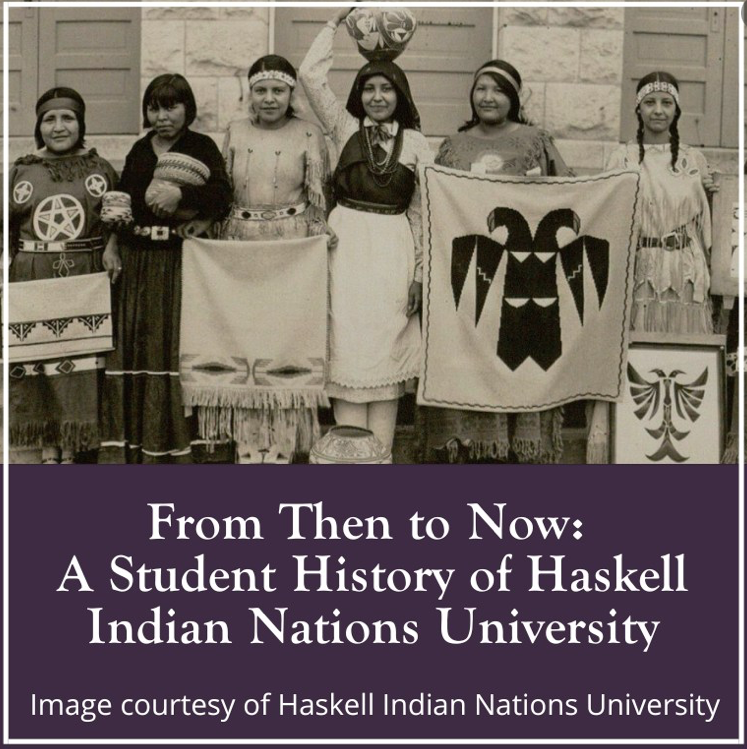 From Then to Now: A Student History of Haskell Indian Nations University Event Image